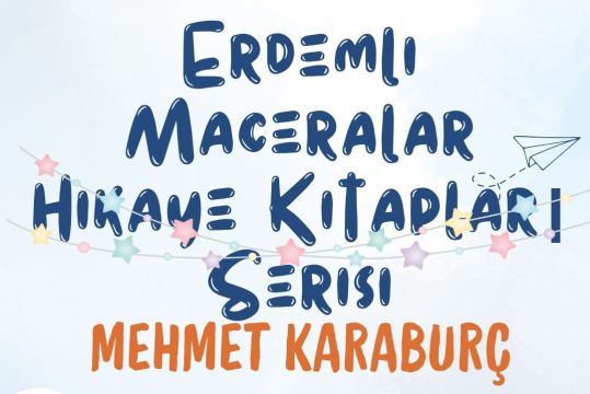 ERDEMLİ MACERALAR HİKAYE KİTAPLARI SERİSİ