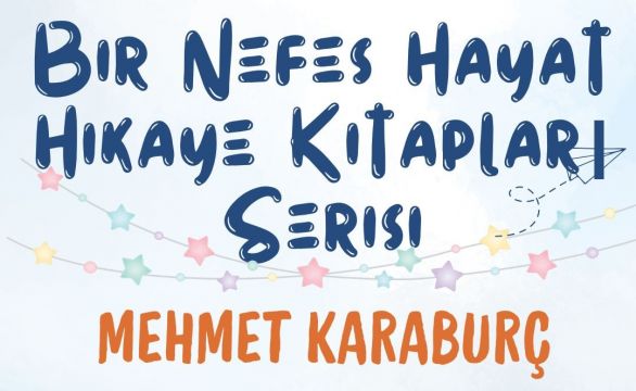 BİR NEFES HAYAT HİKAYE KİTAPLARI SERİSİ