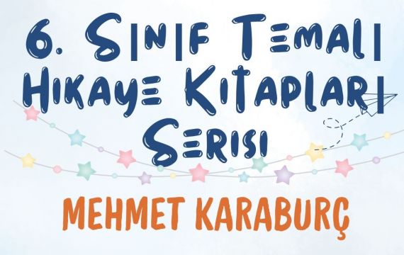 6. SINIF TEMALI HİKAYE KİTAPLARI
