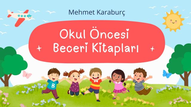 OKUL ÖNCESİ BECERİ KİTAPLARI