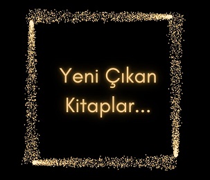 YENİ ÇIKAN KİTAPLAR...